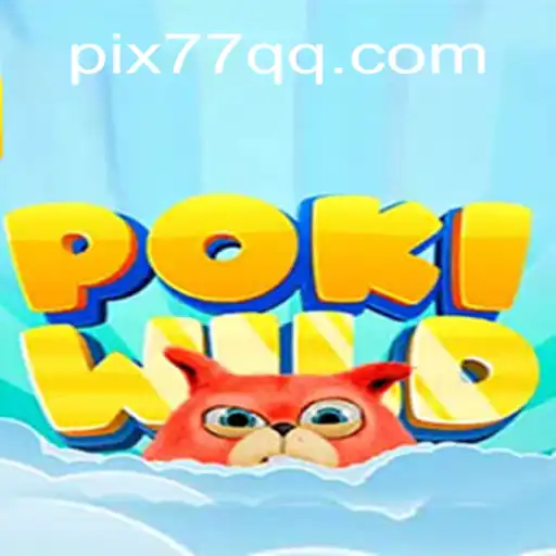 Exploring PokiWild: The New Sensation on 77QQ.com Platform