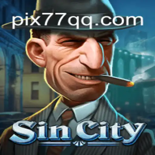 Exploring SinCity: The Ultimate Gaming Experience on 77QQ.com
